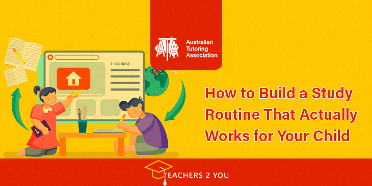  How to build a study routine for your child 